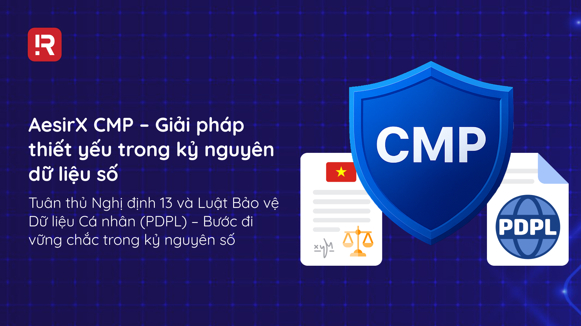 aeisrx cmp nen tang thiet yeu giup doanh nghiep dap ung ca hai bo luat